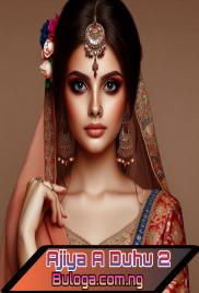 Ajiya A Duhu Book 2 Complete Hausa Novel